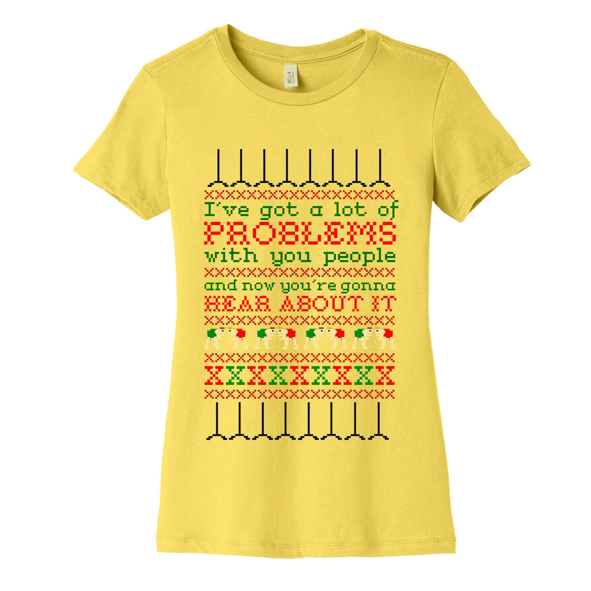 I've Got a Lot of Problems With You People Women's Cotton Tee